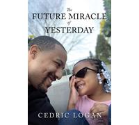 The Future Miracle Of Yesterday