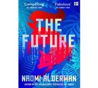 The future Naomi Alderman (Auteur)