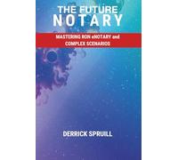 The Future Notary: Mastering RON, eNotary, and Complex Scenarios
