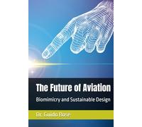 The Future of Aviation: Biomimicry and Sustainable Design