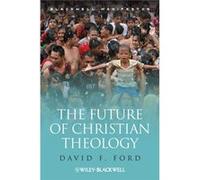 The Future Of Christian Theology (Paperback) David F Ford, (Auteur)