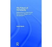 The Future Of Christianity