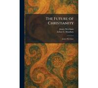 The Future of Christianity: James Merchant