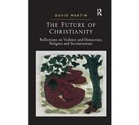 The Future of Christianity - [Version Originale] Inconnu (Auteur)