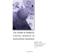 The Future of Domestic Capital Markets in Developing Countries (World Bank/IMF/Brookings Emerging Market) (2003-09-05)
