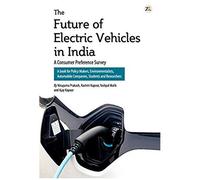 The Future Of Electric Vehicles In India - A Consumer Preference Survey