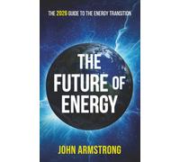 The Future of Energy: The 2026 Guide to the Energy Transition