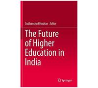 The Future Of Higher Education In India