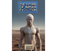 The Future of Human Evolution