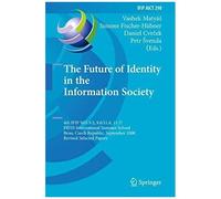 The Future Of Identity In The Information Society