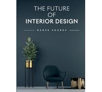 The Future of Interior Design