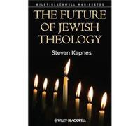 The Future of Jewish Theology by Kepnes Steven Colgate University USA Paperback Book Kepnes Steven Colgate University USA (Auteur)