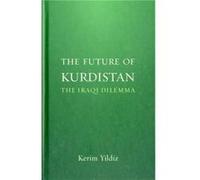 The Future of Kurdistan by Kerim Yildiz Kerim Yildiz (Auteur)