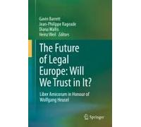 The Future Of Legal Europe: Will We Trust In It?