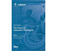 The Future of Liberation Theologies