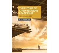 The Future Of Lived Religious Leadership