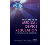 The Future Of Medical Device Regulation