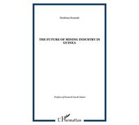 The Future Of Mining Industry In Guinea - Edition En Anglais