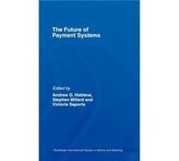 The Future of Payment Systems by Stephen Millard