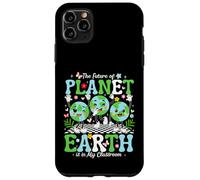 The Future of Planet Earth is in My Classroom Coque pour iPhone 11 Pro Max