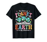 The Future of Planet Earth is in My Classroom T-Shirt