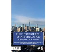 The Future of Real Estate Education: From Pedagogy to Technology