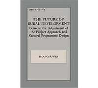 The Future of Rural Development, Gdi Book, No 2 Hans Gsanger (Auteur)