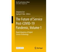 The Future Of Service Post-Covid-19 Pandemic, Volume 1