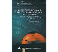 The Future of Small Telescopes in the New Millennium - Springer Nature B.V. - Springer Nature B.V. - Livre en Anglais - Paperback Springer Nature B.V.Springer Nature B.V. (Auteur)