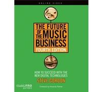 The Future of the Music Business by Steve Gordon Steve Gordon (Auteur)