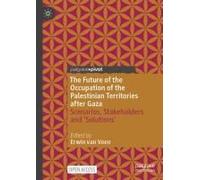 The Future Of The Occupation Of The Palestinian Territories After Gaza