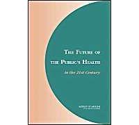 The Future Of The Public's Health In The 21st Century