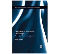 The Future Of Translation Technology
