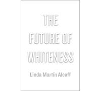 The Future Of Whiteness
