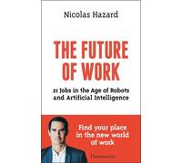 The Future Of Work - 21 Jobs In The Age Of Robots And Artificial Intelligence