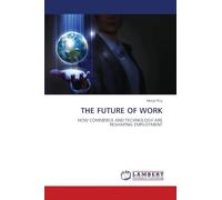 THE FUTURE OF WORK: HOW COMMERCE AND TECHNOLOGY ARE RESHAPING EMPLOYMENT