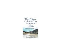 The Future Orientation Of The Youth Today