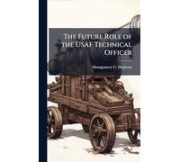 The Future Role of the USAF Technical Officer