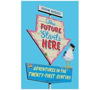 The Future Starts Here