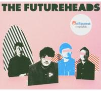 The Futureheads by The Futureheads (2008-01-13)