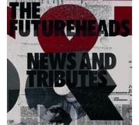 The Futureheads News and Tributes (CD) Album