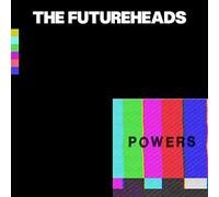 The Futureheads - Powers