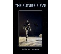 The Future's Eve