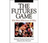 The Futures Game: Who Wins, Who Loses, & Why Ben Warwick, Frank J. Jones, Richard Teweles (Auteur)