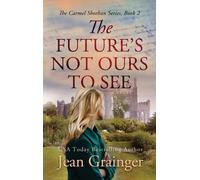 The Future's Not Ours To See