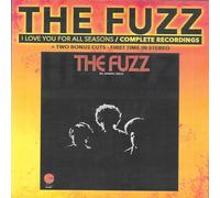 The Fuzz - I Love You for All Seasons-Complete Recording