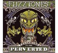 The Fuzztones - Preaching To The Perverted [Vinyl Lp]