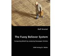 The Fuzzy Believer System. Computing Beliefs By Analyzing Newspaper Articles