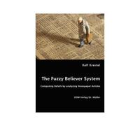 The Fuzzy Believer System. Computing Beliefs By Analyzing Newspaper Articles