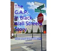 The G.A.P. in the Black Wall Street Story: G.A.P. in the Gap band is Greenwood, Arch, Pine St. of Black Wall Street